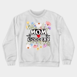 Embrace the Mom Goddess Within Crewneck Sweatshirt